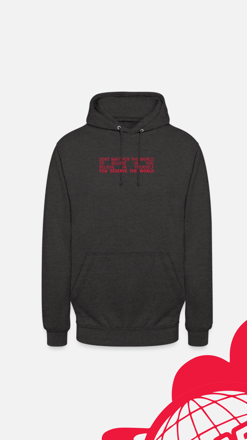 You Deserve The World Hoodie - Charcoal